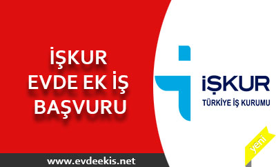 İşkur Evde Ek İş Başvuru 2023